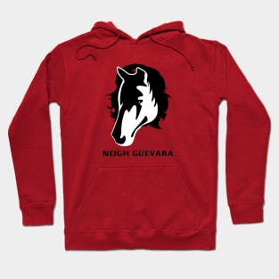 Neigh Guevara! Hoodie